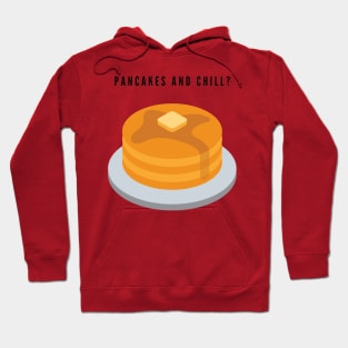 Pancakes and chill? Hoodie